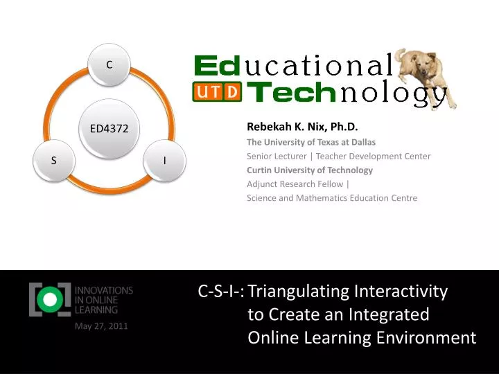 c s i triangulating interactivity to create an integrated online learning environment