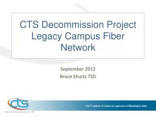 CTS Decommission Project Legacy Campus Fiber Network