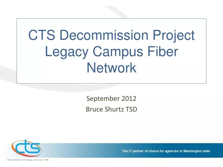 cts decommission project legacy campus fiber network