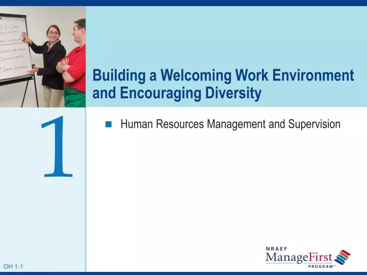 building a welcoming work environment and encouraging diversity