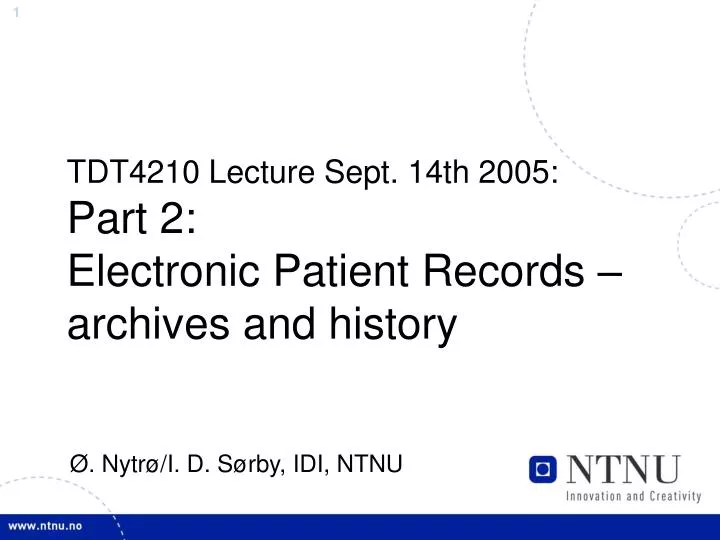 tdt4210 lecture sept 14th 2005 part 2 electronic patient records archives and history