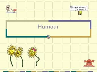 humour