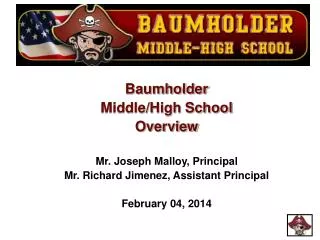 Baumholder Middle/High School Overview Mr. Joseph Malloy, Principal
