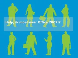 help ik moet naar office 2007