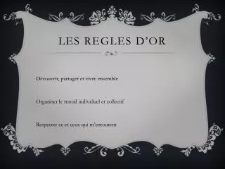 les regles d or