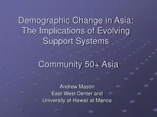 Demographic Change in Asia: The Implications of Evolving Support Systems