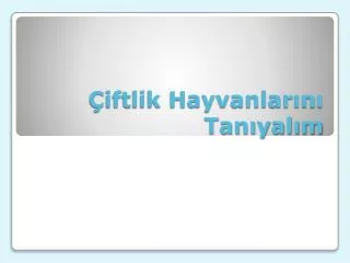 iftlik hayvanlar n tan yal m