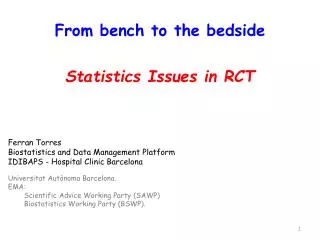 From bench to the bedside Statistics Issues in RCT