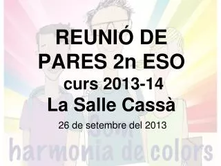 reuni de pares 2n eso curs 2013 14 la salle cass