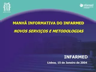 manh informativa do infarmed novos servi os e metodologias