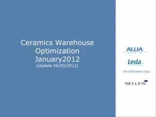 Ceramics Warehouse Optimization January2012 (Update 06/03/2012)