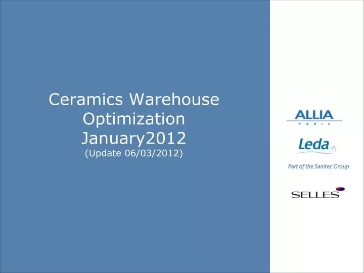 ceramics warehouse optimization january2012 update 06 03 2012