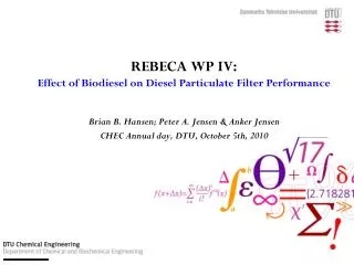 REBECA WP IV: Effect of Biodiesel on Diesel Particulate Filter Performance