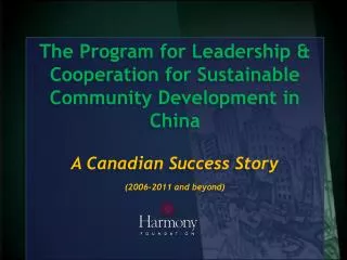 The Program for Leadership &amp; Cooperation for Sustainable Community Development in China