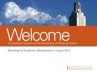 Workshop for Academic Administrators | August 2013