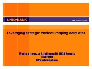 Leveraging strategic choices, reaping early wins