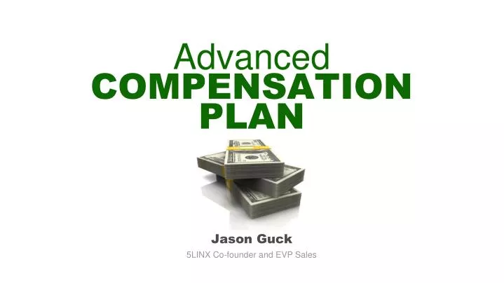 advanced compensation plan