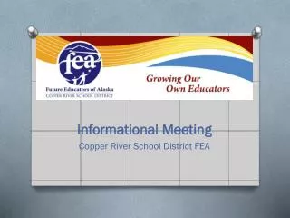 Informational Meeting Copper River School District FEA