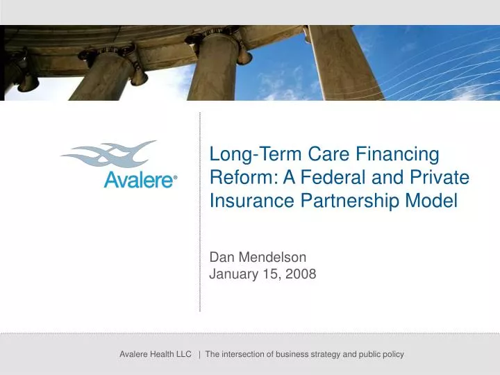 long term care financing reform a federal and private insurance partnership model