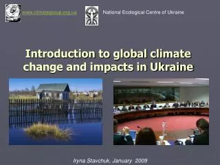 Introduction to global climate change and impacts in Ukraine