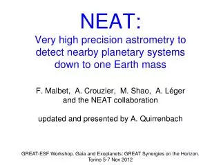 NEAT: Very high precision astrometry to detect nearby planetary systems down to one Earth mass