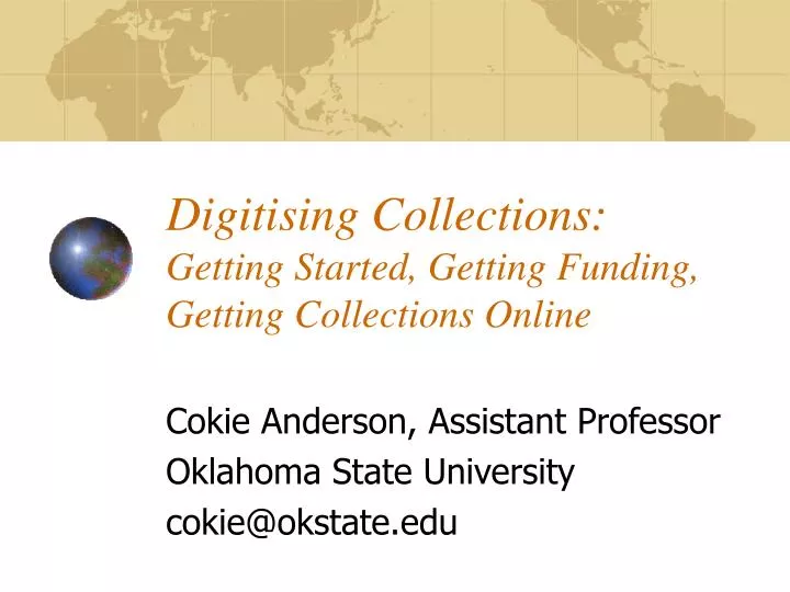 digitising collections getting started getting funding getting collections online