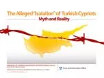 The Economic Development of Occupied Cyprus: Analyzing Claims and Real Factors - slide 1