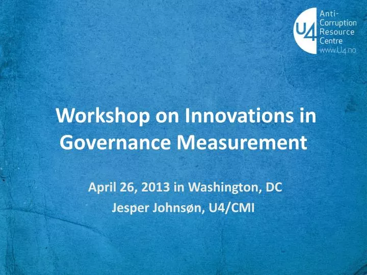 workshop on innovations in governance measurement