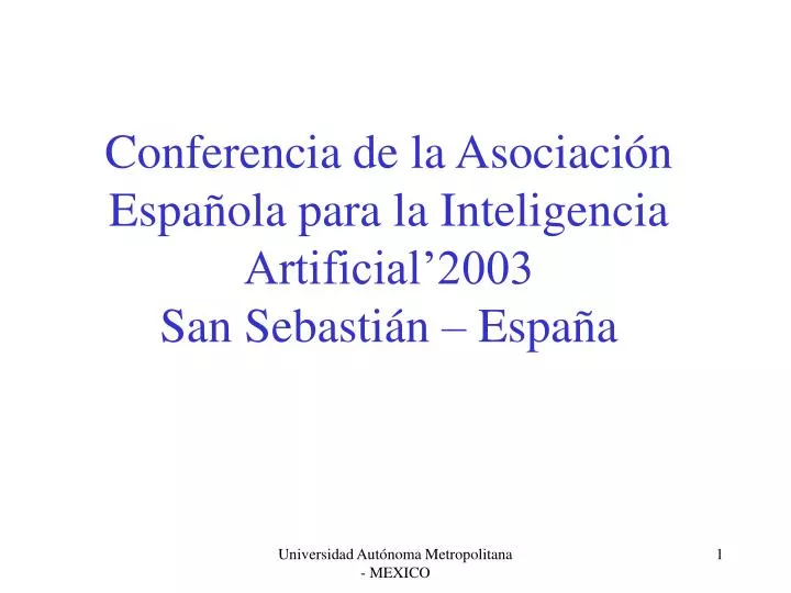 conferencia de la asociaci n espa ola para la inteligencia artificial 2003 san sebasti n espa a