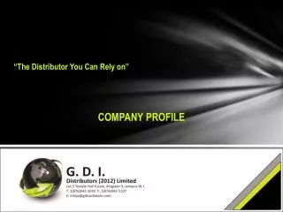“The Distributor You Can Rely on”