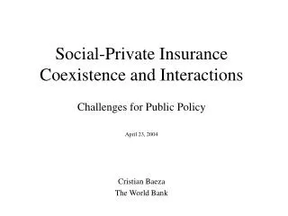 Social-Private Insurance Coexistence and Interactions