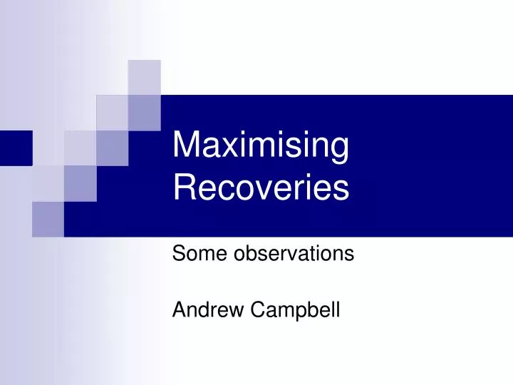 maximising recoveries