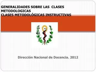 generalidades sobre las clases metodologicas clases metodol gicas instructivas