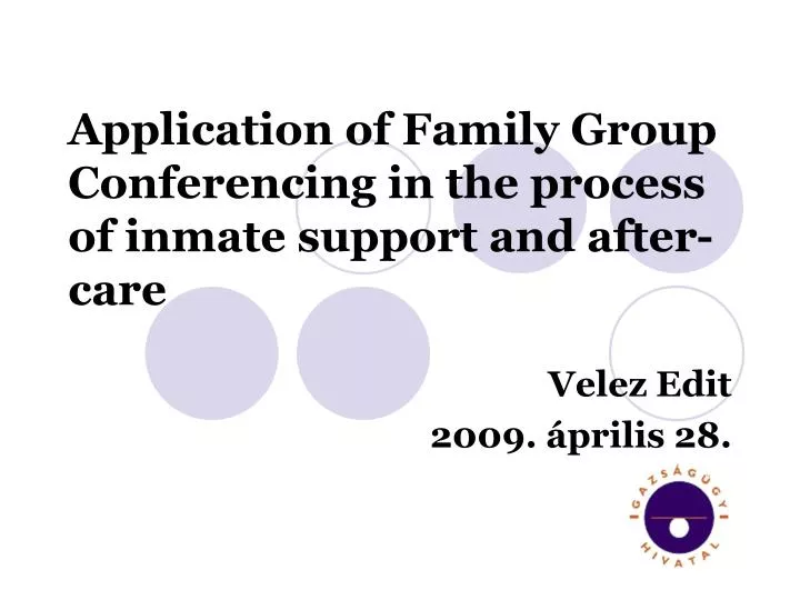 application of family group conferencing in the process of inmate support and after care