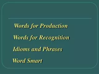 Words for Production