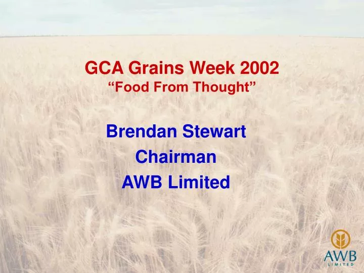 gca grains week 2002 food from thought
