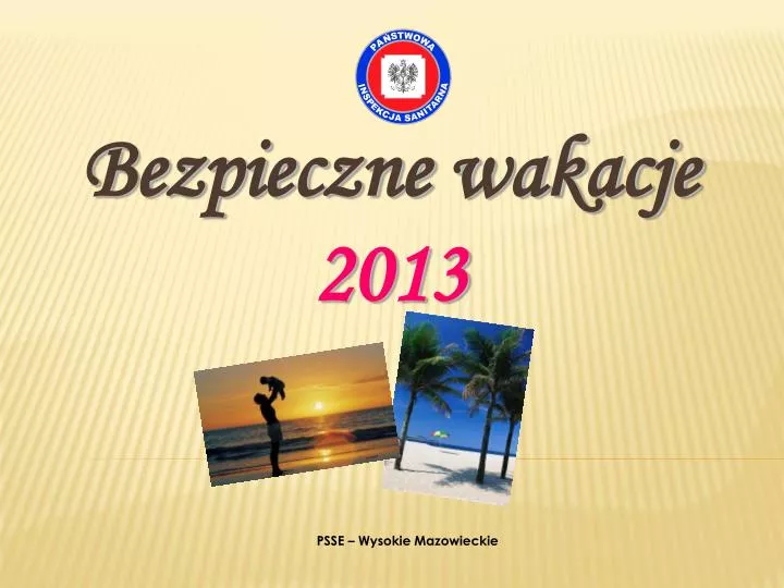 bezpieczne wakacje 2013