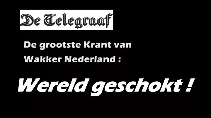 de grootste krant van wakker nederland
