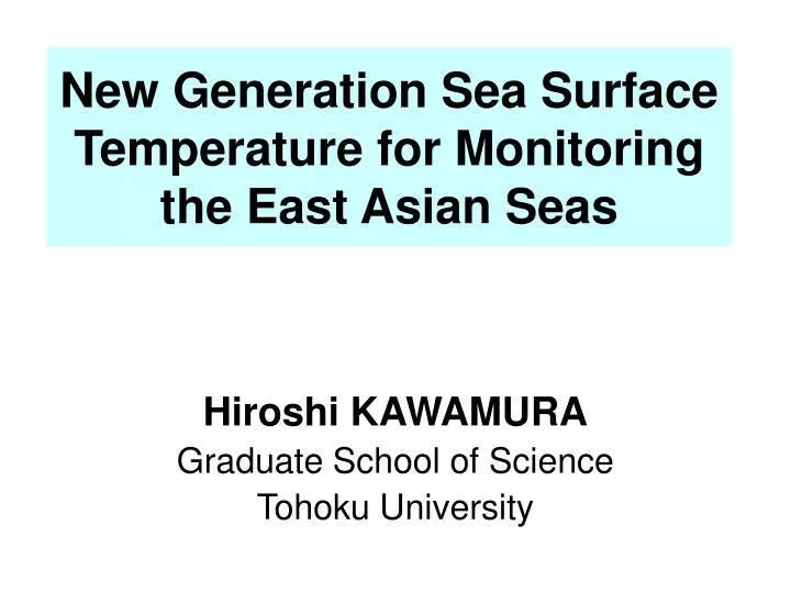 new generation sea surface temperature for monitoring the east asian seas