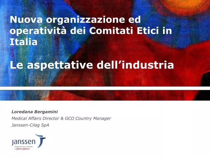 nuova organizzazione ed operativit dei comitati etici in italia le aspettative dell industria