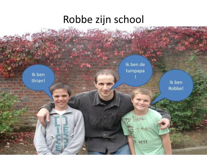 robbe zijn school