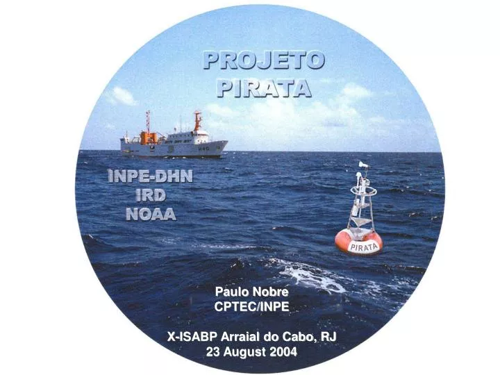 o projeto pirata sua import ncia para a previs o clim tica regional