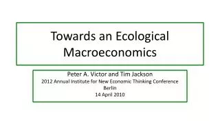 Towards an Ecological Macroeconomics