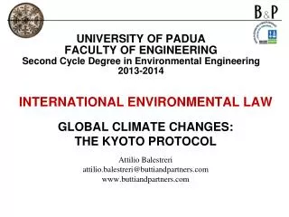INTERNATIONAL ENVIRONMENTAL LAW GLOBAL CLIMATE CHANGES: THE KYOTO PROTOCOL Attilio Balestreri