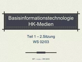 basisinformationstechnologie hk medien