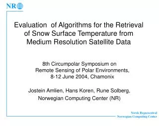 8th Circumpolar Symposium on Remote Sensing of Polar Environments, 8-12 June 2004, Chamonix