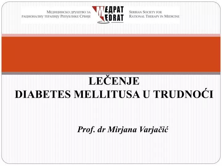 le enje diabetes mellitusa u trudno i