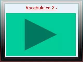 vocabulaire 2