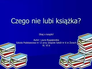 czego nie lubi ksi ka