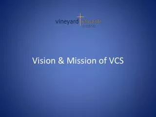 Vision &amp; Mission of VCS